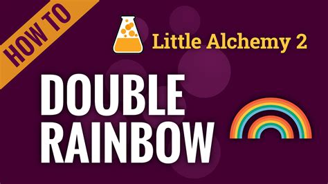 double rainbow! - Little Alchemy 2 Cheats