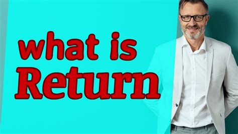 Return | Meaning of return - YouTube