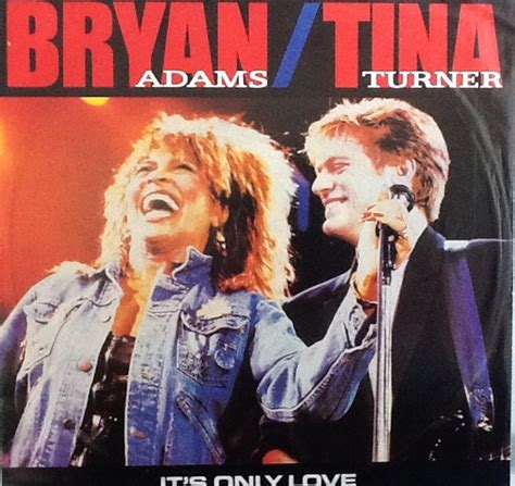 Bryan Adams / Tina Turner - It's Only Love (1986, Vinyl) | Discogs