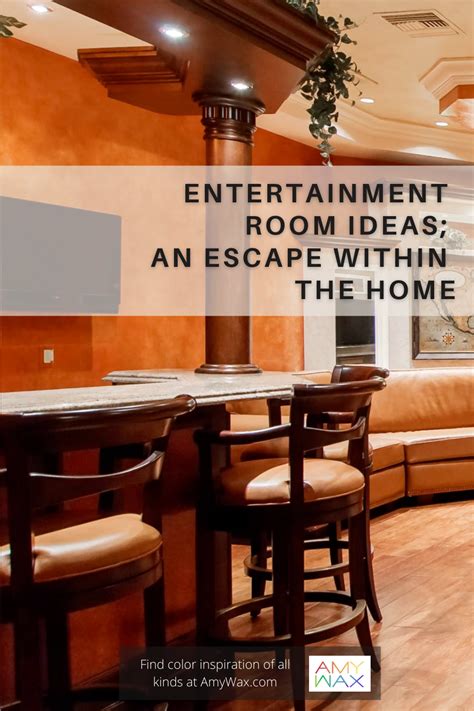 Entertainment Room Ideas; An Escape Within the Home - Amy Wax