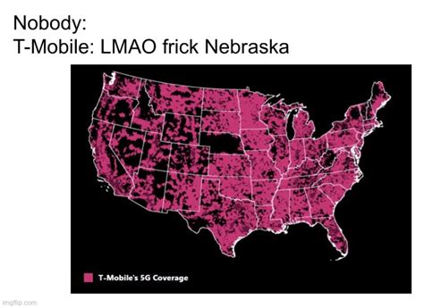 T-Mobile does NOT like nebraska - Imgflip