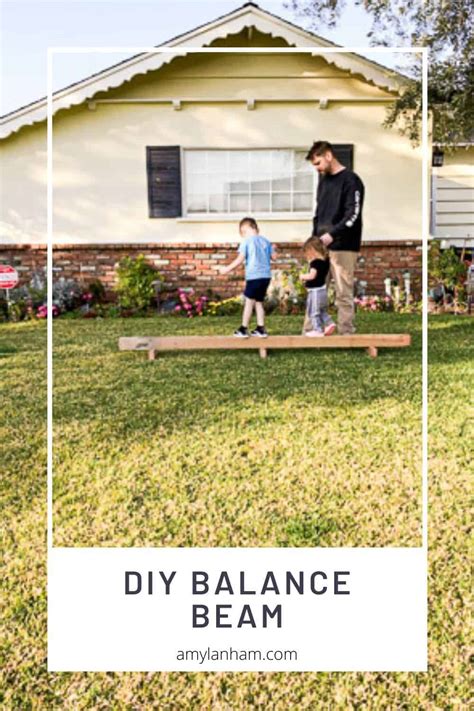 DIY Balance Beam - Great for Kids - Amy Lanham