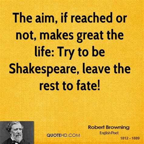 Robert Browning Quotes About Encouragement. QuotesGram