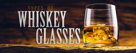 Types of Whiskey Glasses: Snifters, Rocks Glasses, Shooters, & More