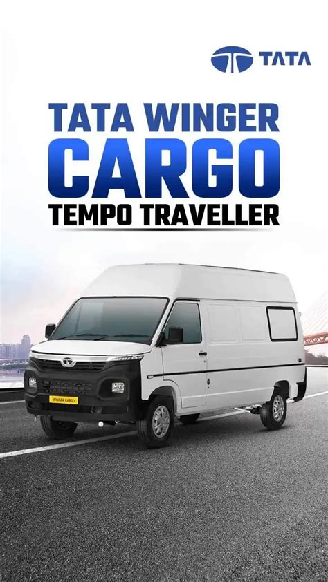 Tata Winger Cargo : Easy Loading And Unloading Tempo Traveller