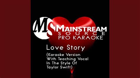 Love Story (Karaoke Version With Teaching Vocal in the Style of Taylor ...