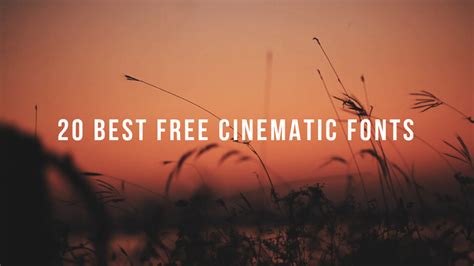 20 BEST FREE CINEMATIC FONTS FOR 2019 | FONTS FOR VIDEOS