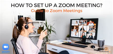 How To Set Up A Zoom Meeting? Guide to Zoom Meetings | Audio Visual