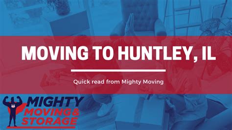 Moving to Huntley, IL | Mighty Moving