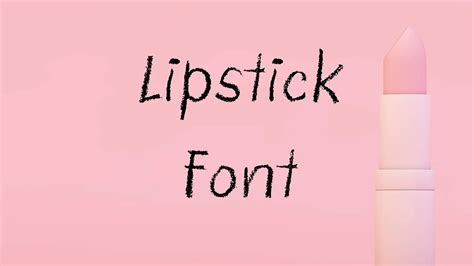 Lipstick Font Free Download