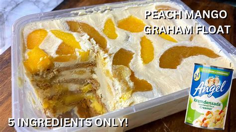 PEACH MANGO GRAHAM FLOAT RECIPE | FROZEN MANGO PEACH CAKE [Better than ...