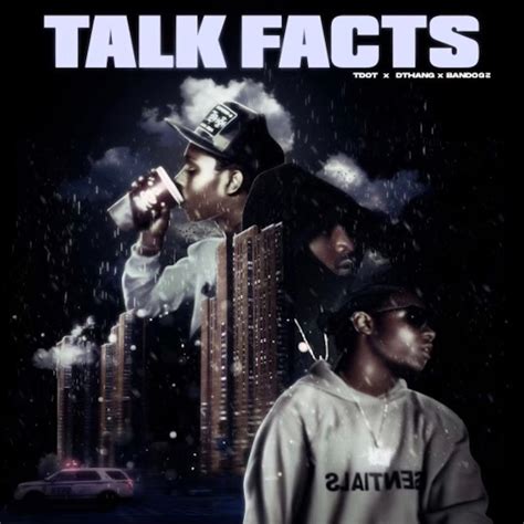 ‎Talk Facts - Single by Dthang, Bando Gz & T Dot on Apple Music