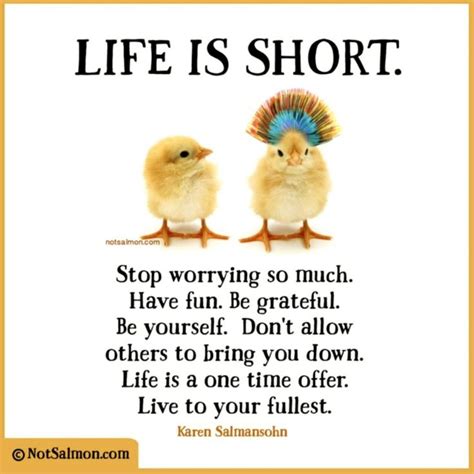 16 Life is Short Quotes To Motivate You To Live More Fully | Worry quotes, Life is too short ...