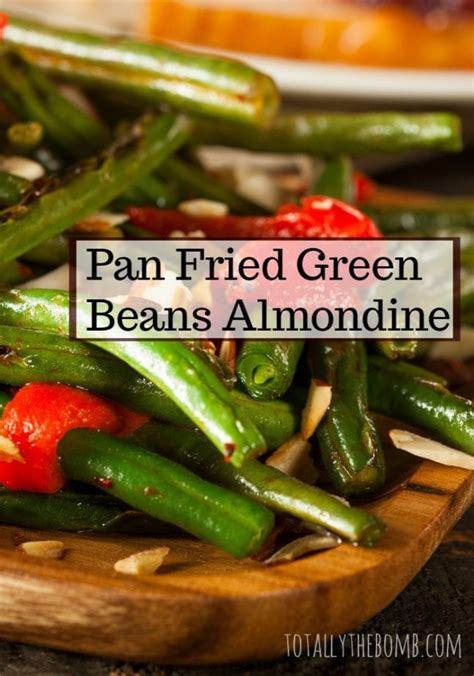 Pan Fried Green Beans Almondine