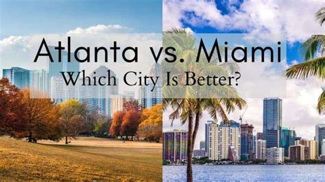 Atlanta vs. Miami [2024] | Comparison, Pros & Cons: 🤷 Which City is Better?