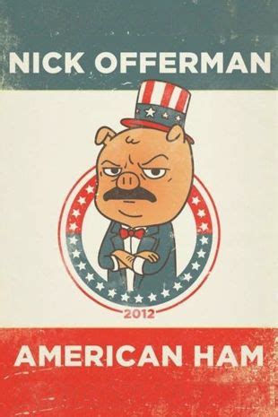 Nick Offerman: American Ham (2014) - Jordan Vogt-Roberts | Synopsis, Characteristics, Moods ...