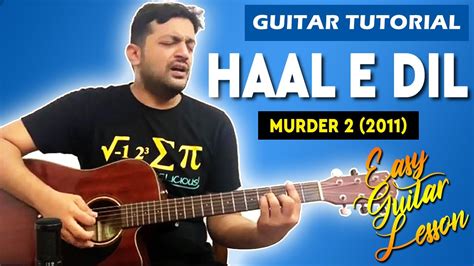 Haal E Dil Guitar Lesson | Murder 2 | Easy Guitar Tutorial with Chords ...