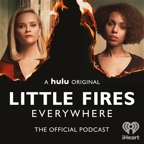 Little Fires Everywhere - The Official Podcast | iHeart