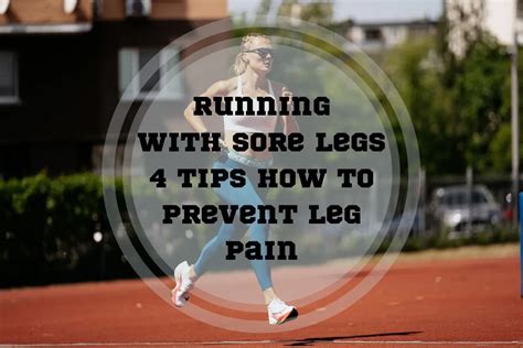 Running with Sore Legs: 4 Tips How To prevent Leg Pain