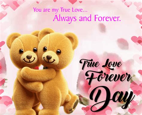 You’re My True Love Always... Free True Love Forever Day eCards | 123 Greetings