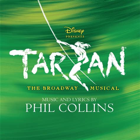 ‎Tarzan: The Broadway Musical (Original 2006 Broadway Cast) - Phil Collins, Josh Strickland ...