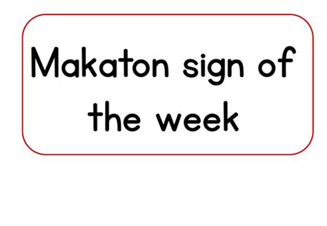 Makaton sign of the week | Teaching Resources