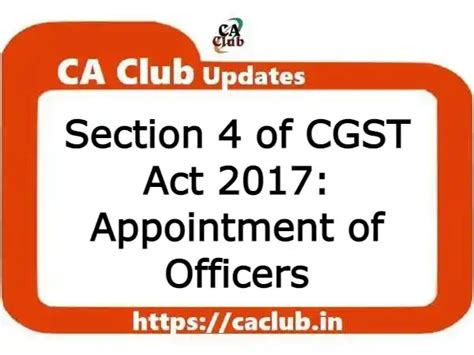 Section 4 of CGST Act 2017: Appointment of Officers | CA Club