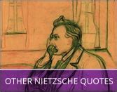 Miscellaneous Friedrich Nietzsche Quotes
