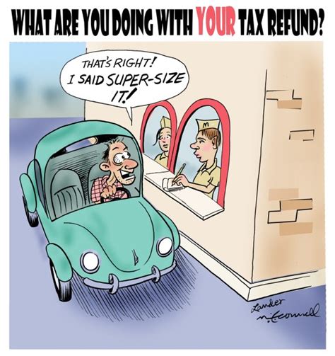 Cartoon: What Are You Doing With Your Tax Refund? – HumorOutcasts.com