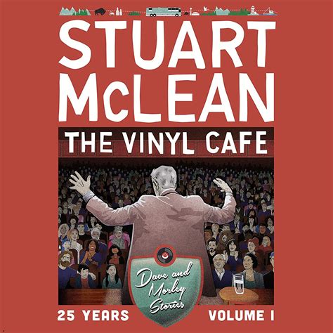 Vinyl Cafe: 25 Years, Volume 1: Dave and Morley Stories by Stuart McLean | Goodreads