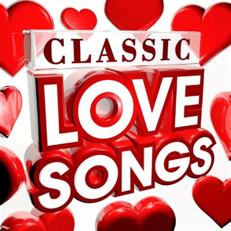 Play Classic Love Songs - The 30 Best Ever Love Songs of all time (Valentines) (Deluxe Version ...