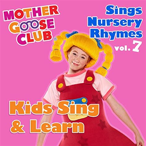 Play Mother Goose Club Sings Nursery Rhymes, Vol. 7: Kids Sing & Learn ...