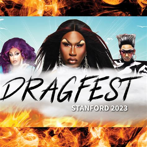 Dragfest ’23! Sponsored by: ResEd, Student Affairs, and QSR - Stanford ...