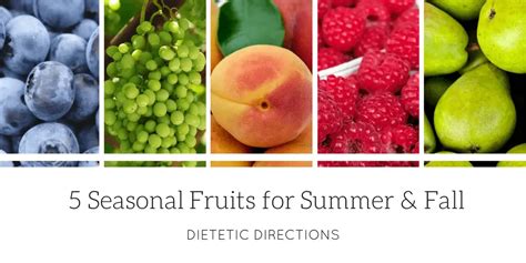 5 Seasonal Fruits for Summer & Fall | Dietetic Directions - Dietitian ...