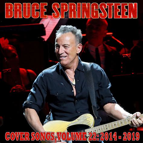 Albums That Should Exist: Bruce Springsteen - Cover Songs, Volume 22: ...