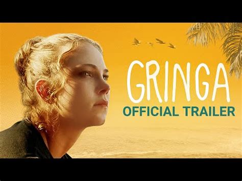 Gringa Official Trailer Video