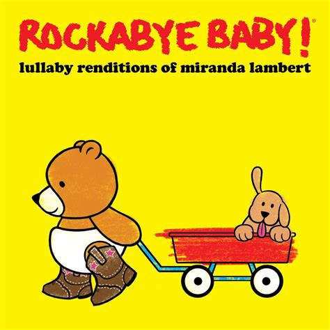 Rockabye Baby! Releases Lullaby Renditions of Miranda Lambert - Trendsetter Marketing