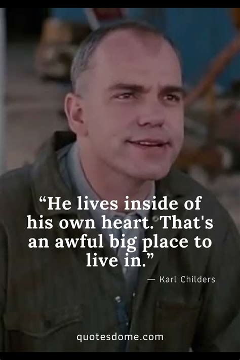 Karl Childers Quotes in 2021 | Sling blade quotes, Sling blade, Blade