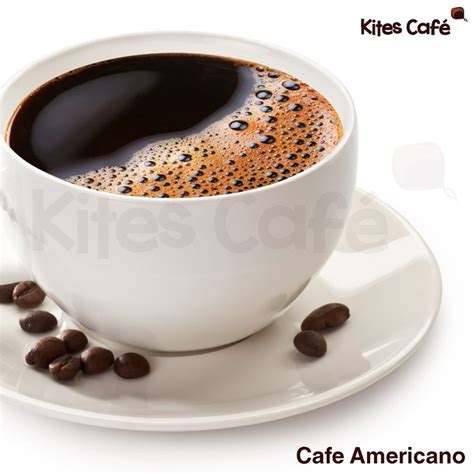 Café Americano Someday you like to be light and that is when you need the American origin Café ...