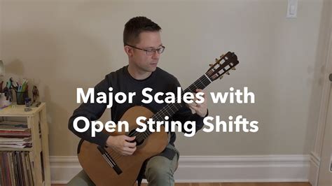 Lesson: Major Scales with Open String Shifts | This is Classical Guitar