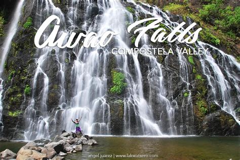 Awao Falls: The Prized Attraction of Monkayo, Compostela Valley ...