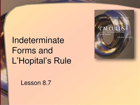 PPT - Indeterminate Forms and L’Hopital’s Rule PowerPoint Presentation ...