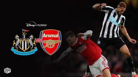 How to Watch Newcastle vs Arsenal in Canada on Hotstar