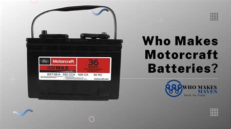 Who Makes Motorcraft Batteries?