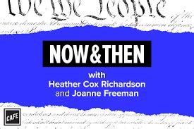 Now & Then Podcast To Use The Past To Examine The Present | by Frank Racioppi | Ear Worthy | May ...