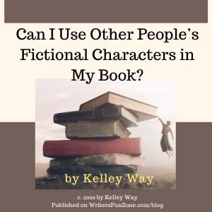 Can I Use Other People’s Fictional Characters in My Book? by Kelley Way ...