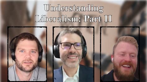 Understanding Liberalism: Part II - The Founding, Social Justice, and Some Objections