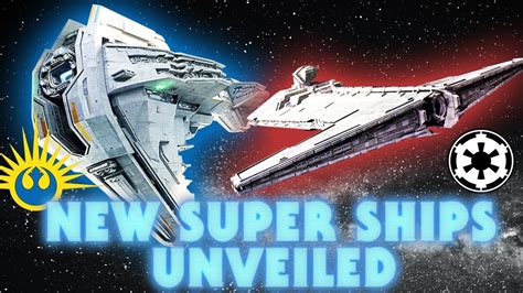 New Republic STARHAWK and Imperial ONAGER Star Destroyer Revealed