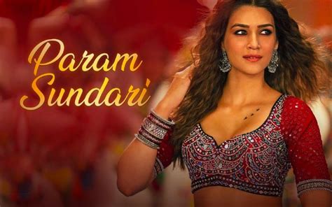 Mimi Song Param Sundari OUT: Kriti Sanon Brings The Hottest Dance Track ...