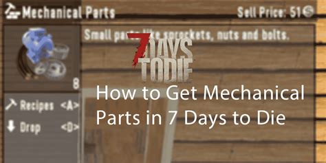 How to Get Mechanical Parts in 7 Days to Die - Gamezo